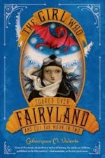 The Girl Who Soared Over Fairyland and Cut the Moon in Two The Girl Who Soared Over Fairyland and Cut the Moon in Two