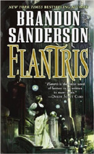 CRUISING THE COSMERE: Elantris (BOOK REVIEW)